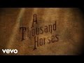 A Thousand Horses - Preachin' To The Choir (Lyric Version)