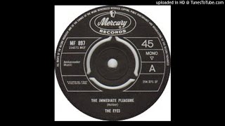 Video thumbnail of "The Eyes - The immediate pleasure UK 1966 (HQ)"