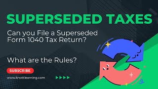 Can a Form 1040 be Superseded if You Made a Mistake?