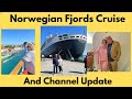 Norwegian Fjords Cruise &amp; YouTube Channel Update