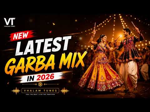 NEW LATEST GARBA MIX 2026 | Nonstop Garba Songs | DJ Garba Remix | Navratri Special | Vhalam Tunes
