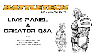 BattleTech Cartoon LIVE Panel and Fan Q&A with the Creators