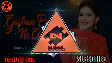 GAJBAN PANI NE CHALI | CHUNDADI JAIPUR | SAPNA CHAUDHRI | NEW HARYANAVI SONG | NEW DJ OSL 2K20