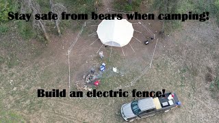 How to build an electric bear fence