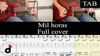 Video thumbnail of "MIL HORAS - Los Abuelos de la Nada: FULL cover guitarra + TAB"