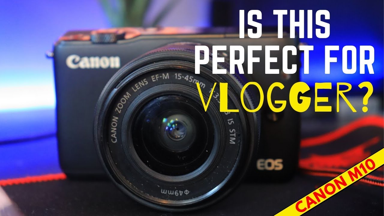 Canon EOS M10 mirrorless camera review Beginners Camera? YouTube
