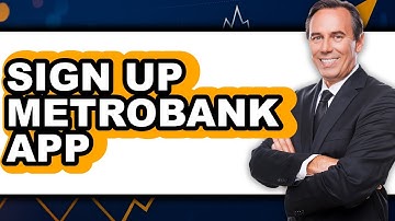 How to Sign Up Metrobank App 2025 - Full Guide