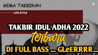 Download lagu Dj Takbir Idul Adha Terbaru 2022 Full Bass  #takbiran #iduladha Mp3 Video Mp4
