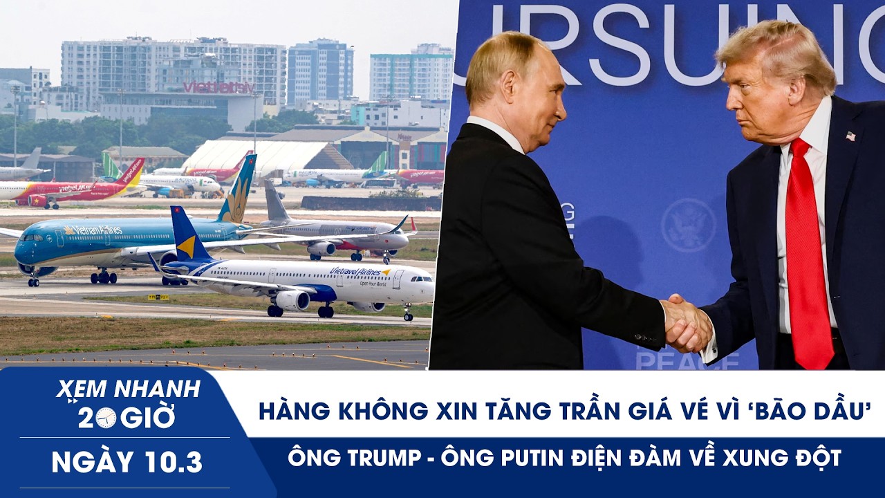 XN 20H 10/3: Hàng không xin tăng trần giá vé vì 