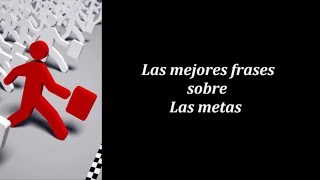 Frases célebres sobre las Metas
Frases célebres sobre las Metas. Disfruta del video hasta el final, recuerdate de hacer click en me gusta y suscribete. GRACIAS... Frases célebres sobre las Metas