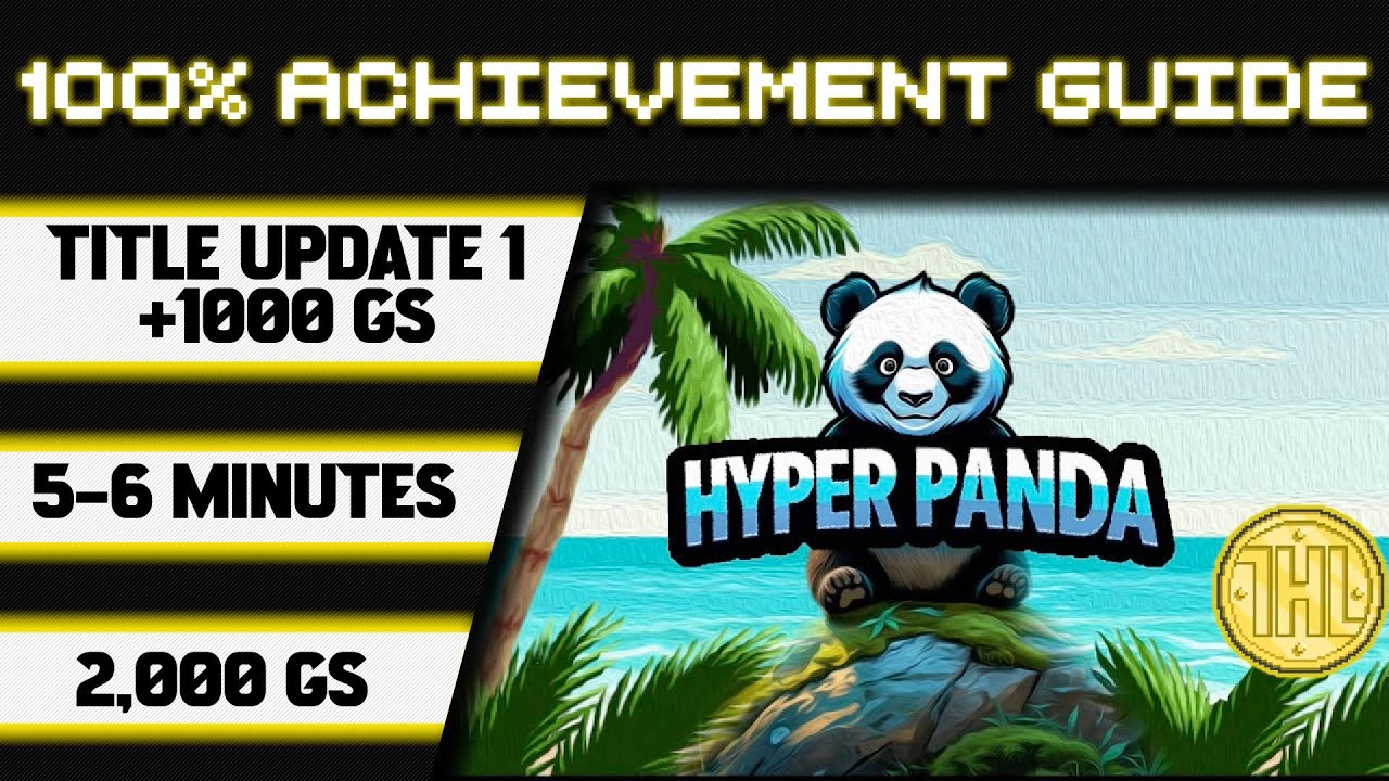 Hyper Panda Title Update 1 Achievement 100% Walkthrough * 1000GS