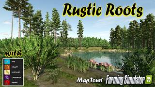 RUSTIC ROOTS?! NEW MOD MAP! (TOUR/REVIEW!) Farming Simulator 25