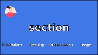 SECTION - Meaning and Pronunciation