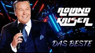 ROLAND KAISER ✿◕‿◕✿ DAS BESTE VOM BESTEN ✿◕‿◕✿ NEUER MIX MAI 2022