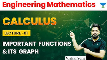 Engineering Mathematics | CALCULUS | Important Functions & Its Graph | GATE 2024 | Vishal Soni