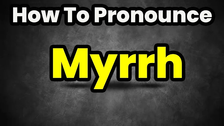How To Pronounce Myrrh? (CORRECTLY) Meaning & Pronunciation