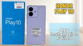 Honor Play 10 App Installation Failed? | APK File Not Opening Solution