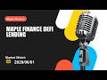 Maple Finance market test puts Maple Finance back in focus as pressure builds across crypto