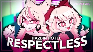 Respectless - Hazbin Hotel 【VAMPIIA Cover】