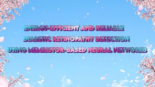 Famous ENERGY EFFICIENT AND RELIABLE DIABETIC RETINOPATHY DETECTION USING MEMRISTOR BASED NEURAL NETWORKS Profile