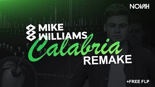 Mike Williams - ID (Calabria) FL Studio 12 Remake FREE FLP