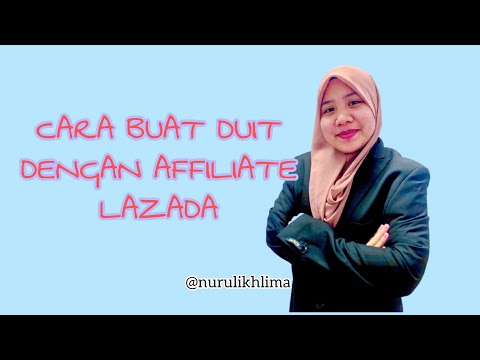 BUAT DUIT DENGAN AFFILIATE LAZADA