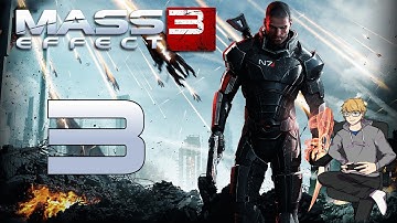 Mass Effect 3 Playthrough Part 3 | Fighting Through Cerberus