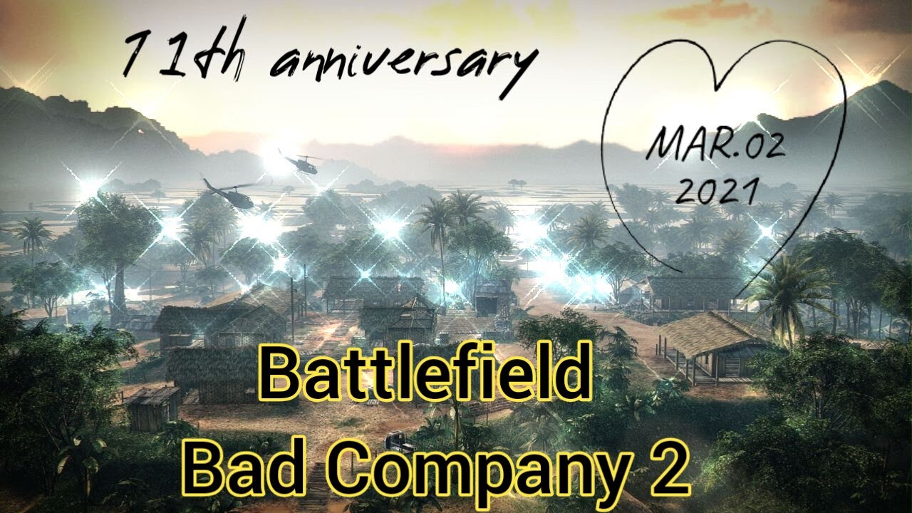 11th Anniversary of Battlefield Bad Company 2 ( Montage )