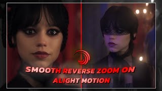 TRENDING REVERSE ZOOM TUTORIAL ON | ALIGHT MOTION (+PRESET)