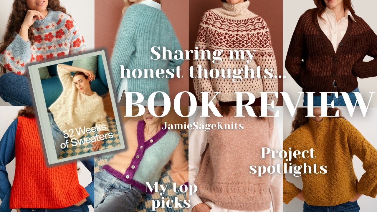 BOOK REVIEW 52 Weeks of Sweaters | Should You Buy It? Honest Thoughts, project overview & top picks