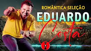 EDUARDO COSTA 2021 - EDUARDO COSTA 2021 CD COMPLETO - EDUARDO COSTA SUPER SUCESSOS