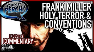 Frank Miller, Holy Terror and Conventions