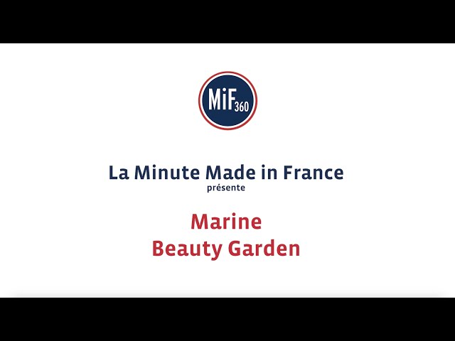 La minute #madeinfrance – Beauty Garden