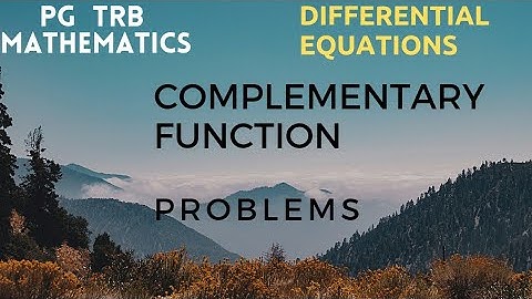 PG/TRB/MATHEMATICS/DIFFERENTIAL EQUATIONS /COMPLEMENTARY FUNCTION PROBLEMS