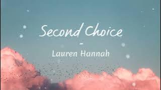 Download lagu Second Choice - Lauren Hannah (Lyrics)