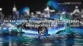 STORY WA|Ajaran Siapa Sih Malem Minggu Jalan Sama Pacar|