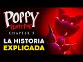 La Historia de Poppy Playtime Chapter 3 EXPLICADA 🌹 image