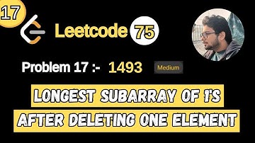 17. Leetcode 75 Blind | 1493. Longest Subarray of 1