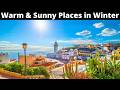12 Warm and Sunny Places to Live in Winters