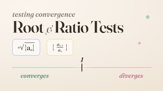 Root and Ratio Tests