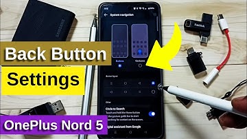 OnePlus Nord 5 | Back Button Settings
