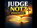 Most People Misunderstand “Judge Not” | What Jesus Really Meant