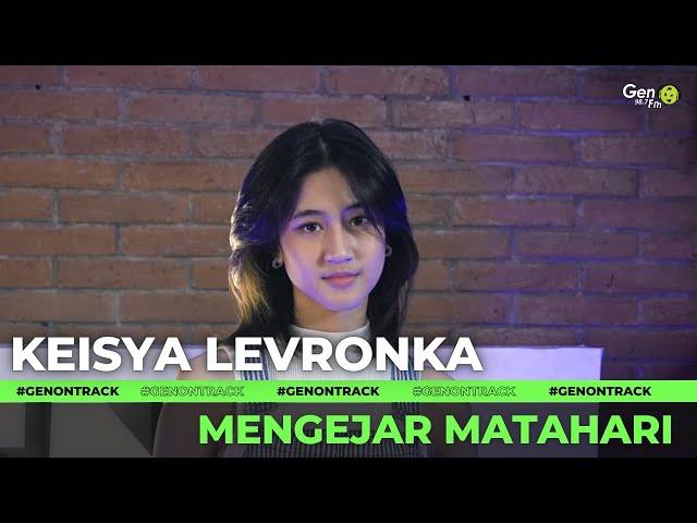 KEISYA LEVRONKA  - MENGEJAR MATAHARI [LIVE] | GENONTRACK class=