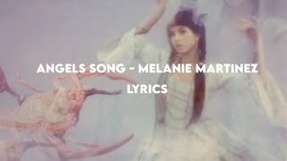 Melanie Martinez - Angels song lyrics