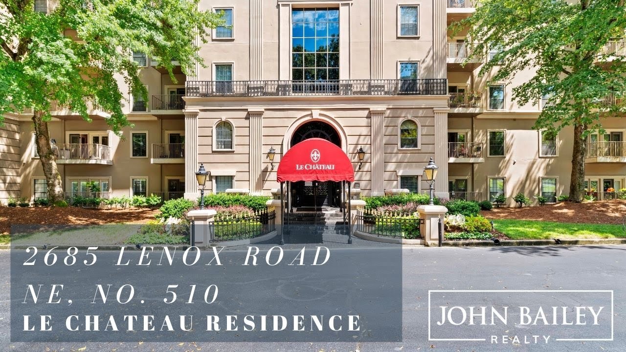 Le Chateau Residence 2865 Lenox Road NE John Bailey Realty YouTube
