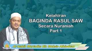 The Birth of the Prophet Muhammad SAW According to Nuraniyah #1 || Habib Murtadha Alhinduan