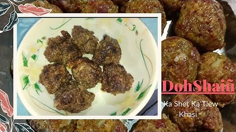 DohShaiñ||Kumno Ban Shet Dohshaiñ Masi||Beef Meat Ball||Khasi simple style