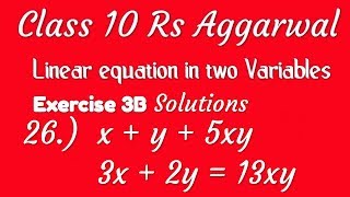 Class 10 Rs Aggarwal Ex 3B Question 26 Solution || Class 10 Linear Equation in two Variables