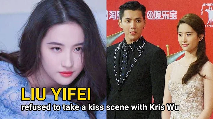 Liu Yifei revealed Kris Wu's true nature - She refused to take a kiss scene with Kris Wu - DayDayNews