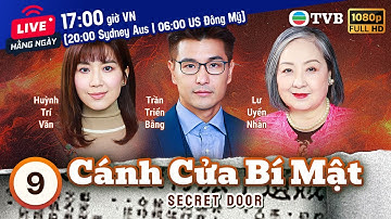 Phim TVB Cánh Cửa Bí Mật (Secret Door) 9/25 | Trần Triển Bằng, Thang Lạc Văn | 2023
